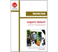 Legami dolenti. Storie vere di tossicodipendenza