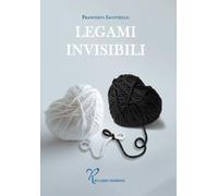 Legami invisibili [Paperback] [Jan 28, 2025] Iacoviello, Francesco