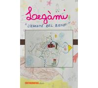 Legàmi. L'eredità del bene