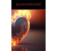 Legami pericolosi