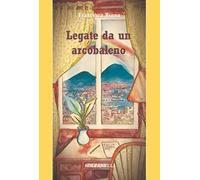 Legate da un arcobaleno
