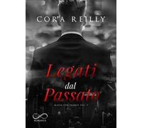 Legati dal passato. Mafia chronicles. Vol. 7