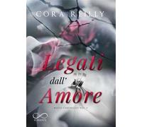 Legati dall’amore. Mafia chronicles. Vol. 6