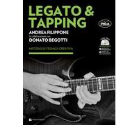 Legato & Tapping. Metodo di tecnica creativa. Con DVD. Con video streaming. Con File audio per il download