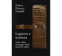 Legatura e scrittura. Testi celati, messaggi velati, annunci palesi
