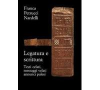 Legatura e scrittura Testi celati, messaggi velati, annunci palesi 9788822256768