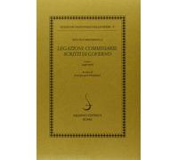 Legazioni. Commissarie. Scritti di Governo. Tomo I: 1498-1500: Vol. 1