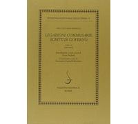 Legazioni. Commissarie. Scritti di governo: Vol. 6