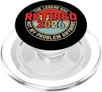 Legend Has Retired 2026 Not My Problem Anymore - Retirement PopSockets PopGrip per MagSafe
