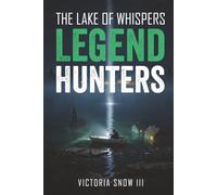 Legend Hunters: The Lake of Whispers