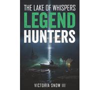 Legend Hunters: The Lake of Whispers: 3