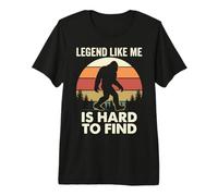 Legend Like Me Is Hard To Find Bigfoot Divertente Maglietta Premium