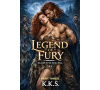 Legend of Fury: PART THREE: Related to the Asara Pack Series
