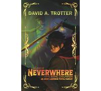 Legend of Neverwhere and the Rising Champion: An Archy Lawrence Portal Fantasy