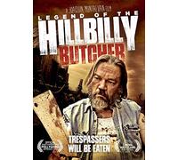 Legend Of The Hillbilly Butcher [Edizione: Regno Unito]