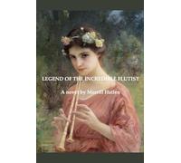 Legend of the Incredible Flutist: 1