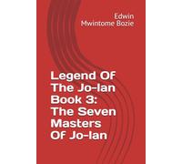 Legend Of The Jo-lan Book 3: The Seven Masters Of Jo-lan