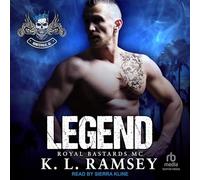 Legend: Royal Bastards MC: Huntsville Chapter