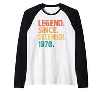 Legend Since December 1978 Men Women Vintage 1978 Birthday Maglia con Maniche Raglan