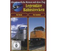 Legendäre Bahnstrecken - THE OCEAN/ THE CANADIAN