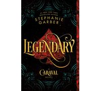 Legendary: A Caraval Novel: 2-Garber, Stephanie-Copertina flessibile