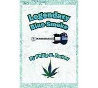 Legendary Blue Smoke - Farber Philip H