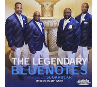 Legendary Bluenotes/ Sugarbear - Where Is My Baby