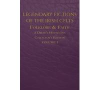 Legendary Fictions of the Irish Celts (Copertina rigida)