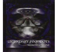 Legendary Pink Dots, - Nemesis Online