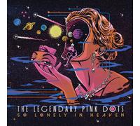 The Legendary Pink Dots So Lonely in Heaven (CD) Album