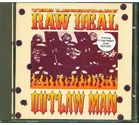 Legendary Raw Deal - Outlaw Man