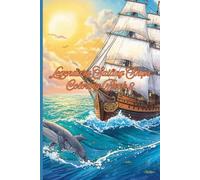 Legendary Sailing Ships Coloring Book 2: Ocean Adventures to Color