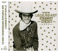 Legendary Stardust Cowboy - Paralyzed!: His Vintage Recordings 1968-1981