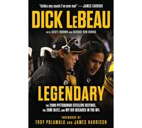 Dick LeBeau Scott Brown George Von Benko A Legendary Defense (Copertina rigida)