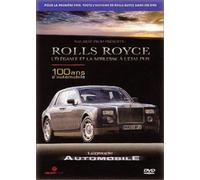 Légende automobile : Rolls Royce, l'élégance et la noblesse à l'état pur (100 ans d'automobile)