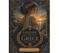 Légende de grèce: Un livre a colorier