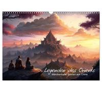Legenden des Orients Märchenhafte Szenen aus China (Wandkalender 2027 DIN A3 que
