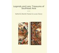 Legends and Lore: Treasures of Southeast Asia