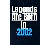 Legends Are Born In 2002: Nice Perfect Notebook For The Real LEGENDS Who Born In 2002, Blank Lined Notebook, 110 PAGES, Size 6x9