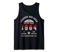 Legends Are Born in The Year 1964 It Doesn't Get Better Canotta