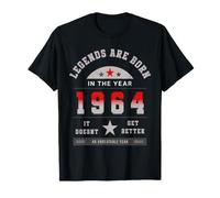 Legends Are Born in The Year 1964 It Doesn't Get Better Maglietta
