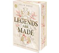 Legends Are Made (3). Die Prophezeiung der Cassandra: Das große Finale der Villains Are Made-Reihe von Buch-Bloggerin Julia Holz! Exklusiv mit Farbschnitt und Charakterkarte in der 1. Auflage