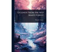 Legends From the red Man's Forest