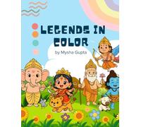 Legends In Color : A Magical Hindu Mythology Coloring Book for Kids: 10+ Pages of Easy & Beautiful God Illustrations for Kids