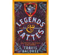 Legends & Lattes: Travis Baldree-Travis Baldree-Copertina flessibile