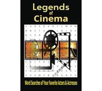 Legends of Cinema: Word Searches of Your Favorite Actors and Actresses with Clear Print with Names of the Most Popular Names in Movies, Shows and More 6x9 Inches 110 Pages with 55 Puzzles