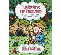 Legends of Ireland: A Cozy Folklore Coloring Book