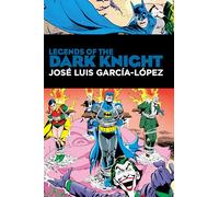 José Luis García López, Len Wein – Legends of the Dark Knight – Copertina rigida
