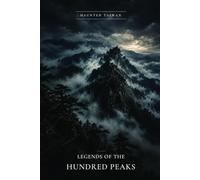 Legends of the Hundred Peaks: Ten Mountain Ghost Stories