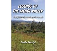 Legends of the Mendi Valley: Footprints of the Coming of the Gospel